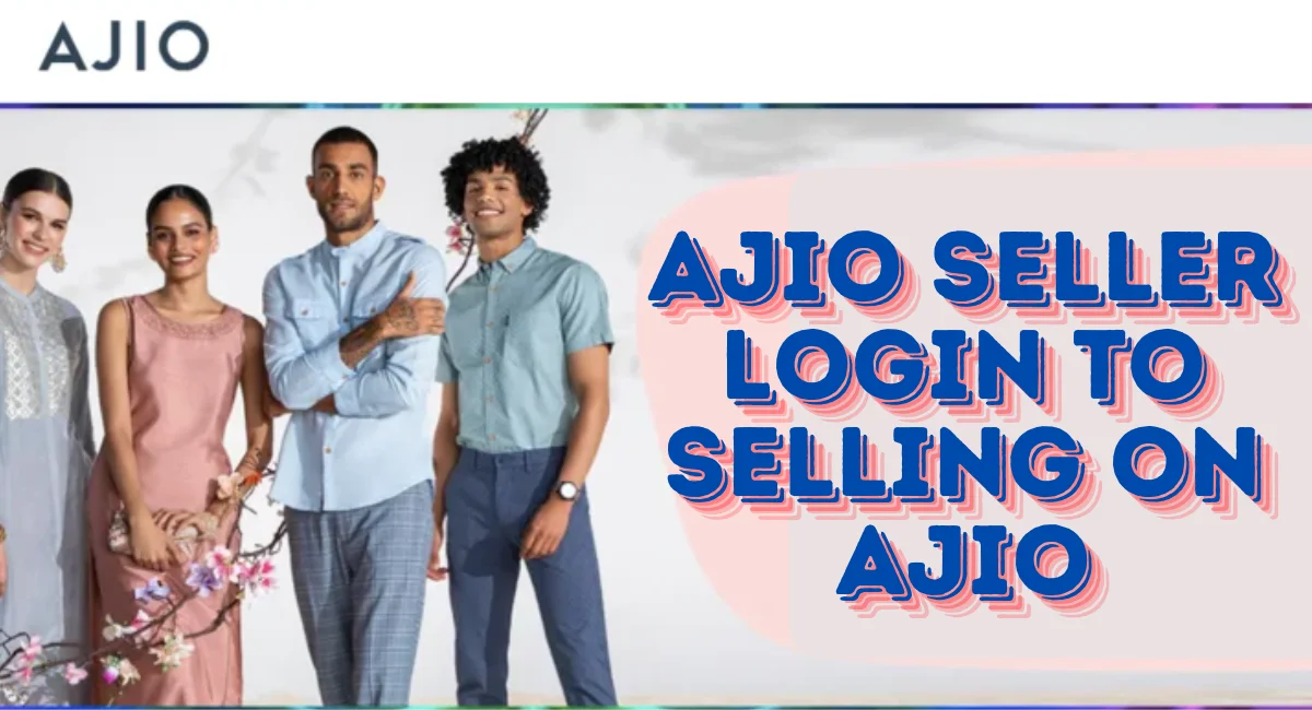 This image shown in AJIO Seller Login: A Comprehensive Guide to Selling on AJIO